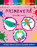 Livre d'artisanat créatif : PRINTEMPS. Enfants 3 - 6 ans ; enfants 6 - 10 ans ; préscolaire, préscolaire, activités aux ciseaux, livre de ... Colorie, découpe et colle avec Creative Babies ;