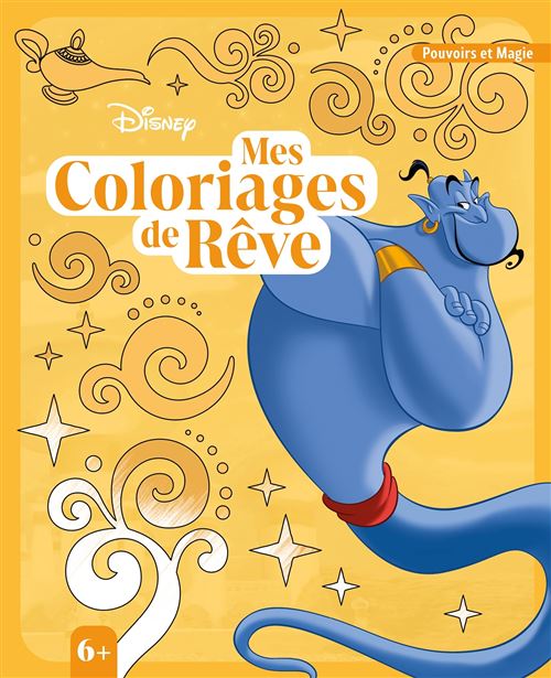 Disney - Mes Coloriages de rêve (6+) - Spécial Pouvoirs et Magie - Hachette Disney