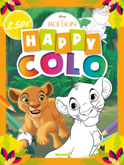 Disney Le Roi Lion - Happy colo (Nala et Simba) -  Collectif - Hemma - broché - Document jeunesse