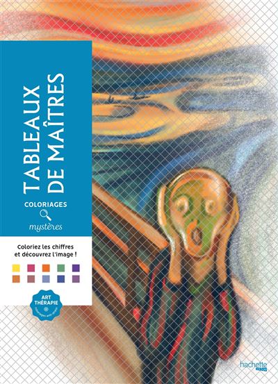 Coloriages mystères - Tableaux de Maîtres - Lauren Farnsworth - Hachette Heroes