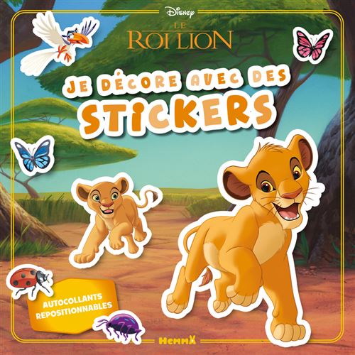Disney Le Roi Lion - Je décore avec des stickers - Autocollants repositionnables -  Collectif - Hemma - broché - Document jeunesse