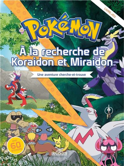 Pokémon - À la recherche de Koraidon et Miraidon - Une aventure cherche-et-trouve - Dragon D'or Livres Du