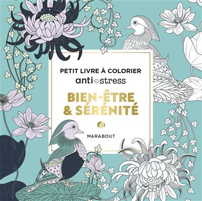 Bien-être & sérénité Petit livre à colorier anti-stress - Marabout