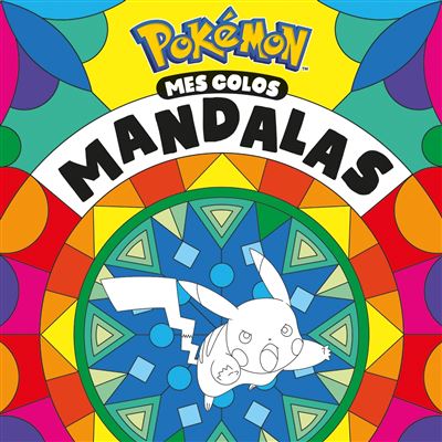 Pokémon - Mes colos mandalas Livre de coloriages mandalas - Hachette Jeunesse