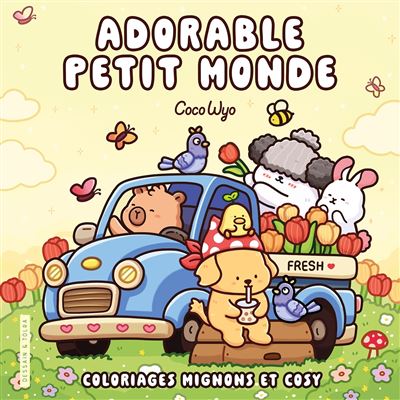 Adorable petit monde - Coco wyo - Livre de coloriage Cozy cuties - Cosy colo COZY CUTIES  - Coco Wyo - Coco Wyo - Dessain Et Tolra - broché - Livre-jeu