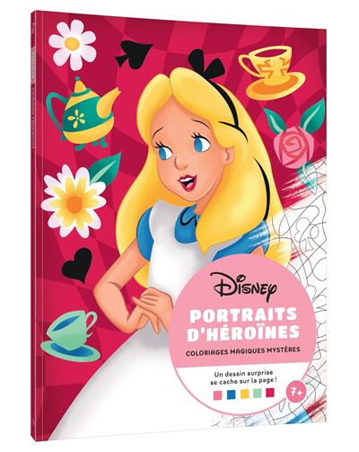 Disney - Mes Coloriages magiques - Mystères - Portraits d'héroïnes - Hachette Disney