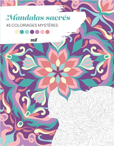 Mandalas sacrés - 45 coloriages mystères Avec des pages détachables ! - Sandrine Fourrier - Merci Les Livres