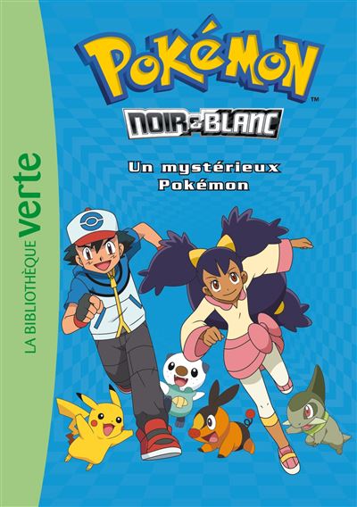 Pokémon, Tome 02 - Le mystérieux Pokémon - Natacha Godeau - Hachette Jeunesse