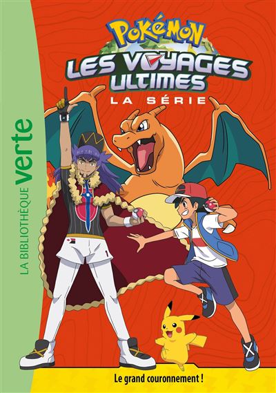 Pokémon Les voyages ultimes, Tome 31 - Le grand couronnement ! - Hachette Jeunesse