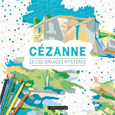 Coloriages mystères Cézanne - Larousse