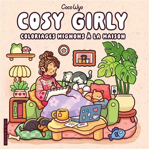 Coco Wyo - Cosy Girly - Coloriages mignons à la maison - Cosy colo - Coco Wyo - Dessain Et Tolra - broché - Livre-jeu