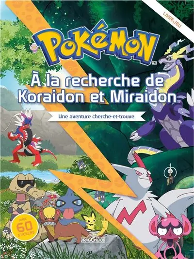 Pokémon - À la recherche de Koraidon et Miraidon - Une aventure cherche-et-trouve - Dragon D'or Livres Du