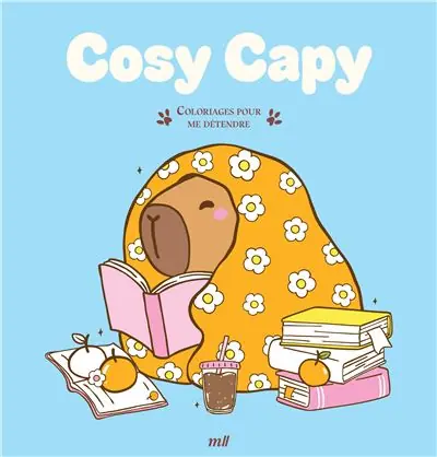 Cosy Capy - Coloriages pour me détendre 48 coloriages d'art-thérapie pour me détendre et m'évader ! -  Collectif - Merci Les Livres - broché - Livre-jeu