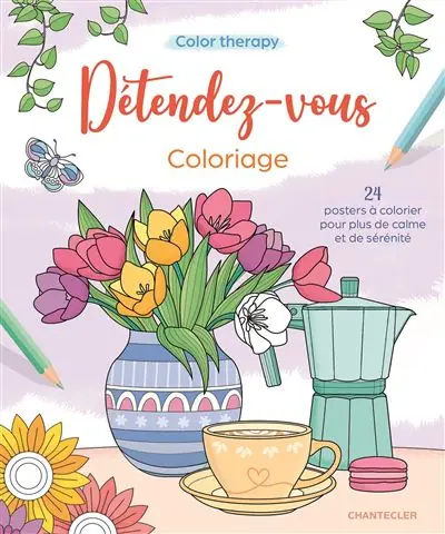 Color therapy Détendez-vous Coloriage - Chantecler