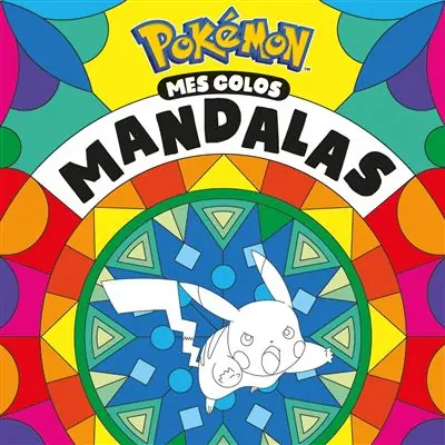 Pokémon - Mes colos mandalas Livre de coloriages mandalas - Hachette Jeunesse
