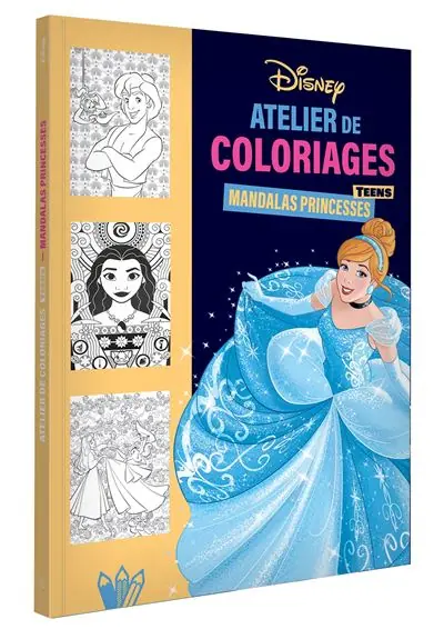 Disney Teens - Atelier de coloriages - Mandalas Princesses et Motifs - Disney Princesses - Hachette Disney