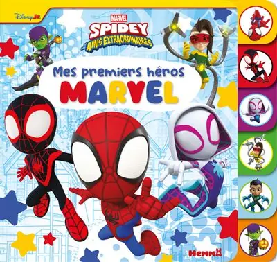 Marvel Spidey et ses amis extraordinaire - Mes premiers héros Marvel - Hemma