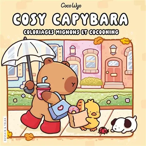 Coco Wyo - Cosy Capybara - Coloriages mignons et cocooning - Cosy colo - Coco Wyo - Dessain Et Tolra - broché - Livre-jeu