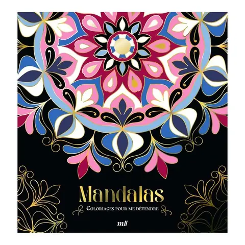 Mandalas : 96 coloriages dart-thérapie pour me détendre et mévader