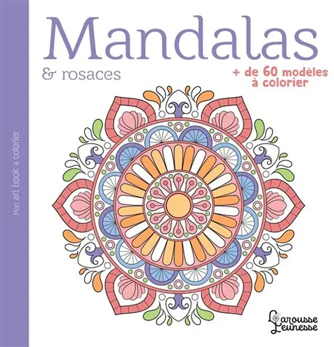 Mandalas et rosaces - Larousse