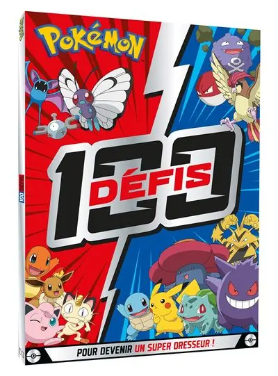 Pokémon - 100 défis pour devenir un super Dresseur ! - Hachette Jeunesse