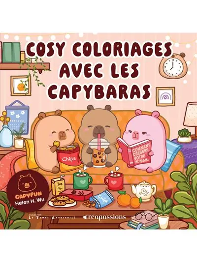 Cosy Coloriages avec les capybaras - Helen H. Wu - Creapassions - broché - Livre-jeu