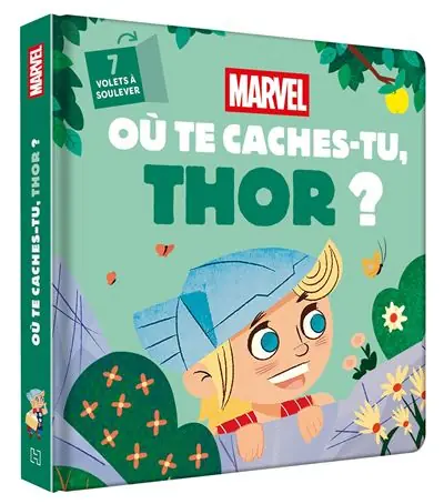 Marvel - Où te caches-tu, Thor ? - Avec des volets à soulever - Hachette Disney