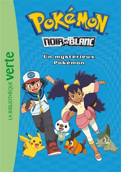 Pokémon, Tome 02 - Le mystérieux Pokémon - Natacha Godeau - Hachette Jeunesse
