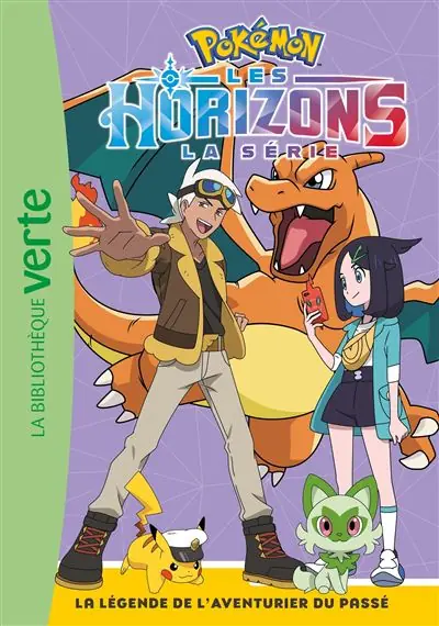 Pokémon Les Horizons, Tome 06 - La légende de l'Aventurier du passé - Hachette Jeunesse