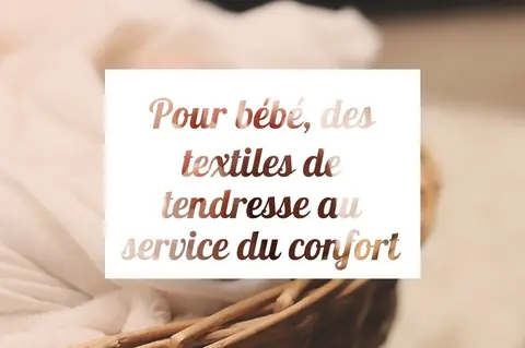 Étoffer et préparer l'arrivée d'un bébé avec soin