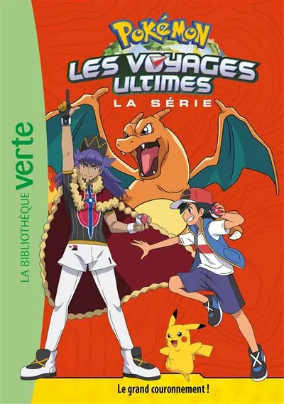 Pokémon Les voyages ultimes, Tome 31 - Le grand couronnement ! - Hachette Jeunesse